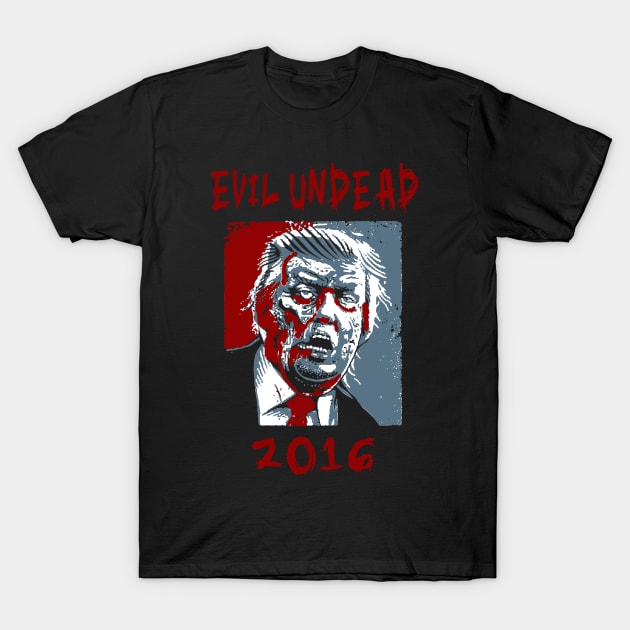 Evil Undead Trump T-Shirt by DennisMcCarson